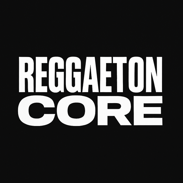 REGGAETON CORE